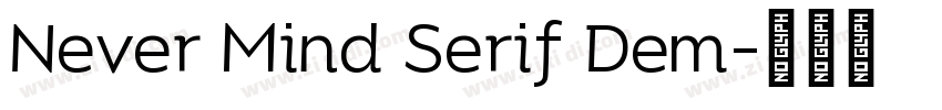 Never Mind Serif Dem字体转换